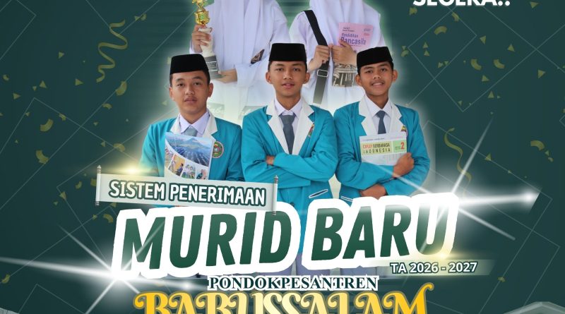 Info PPDB 2026-2027 SMP-SMA Terpadu Babussalam